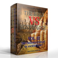 The Bible Vs Egyptology Vol 3: The Creation Conflict In Ancient Egypt (Digital Download) The Bible Vs Egyptology Vol 3: The Creation Conflict In Ancient Egypt (Digital Download)