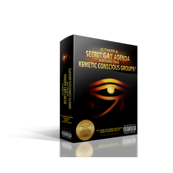 Is There A Secret Gay Agenda Among the Kemetic Conscious Groups? (Digital Download) Is There A Secret Gay Agenda Among the Kemetic Conscious Groups? (Digital Download)
